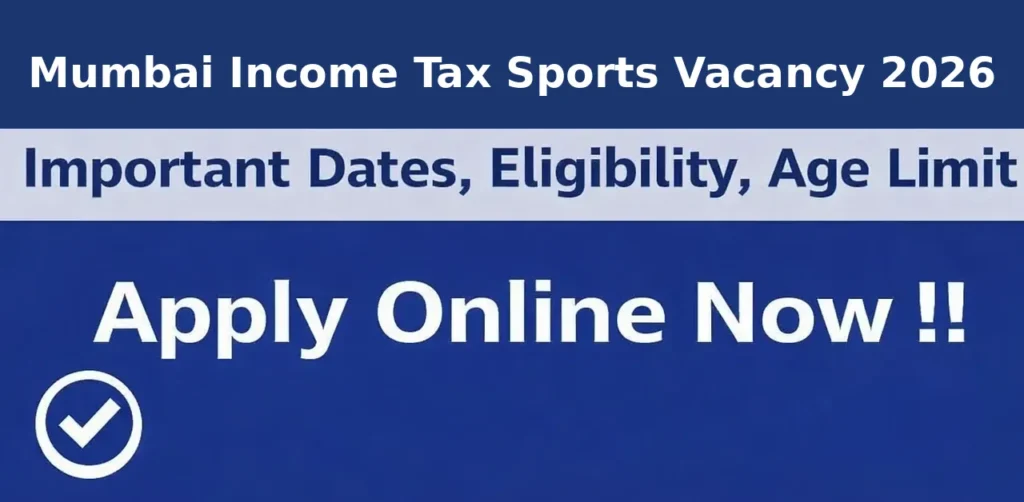 Mumbai Income Tax Sports Quota Vacancy 2026