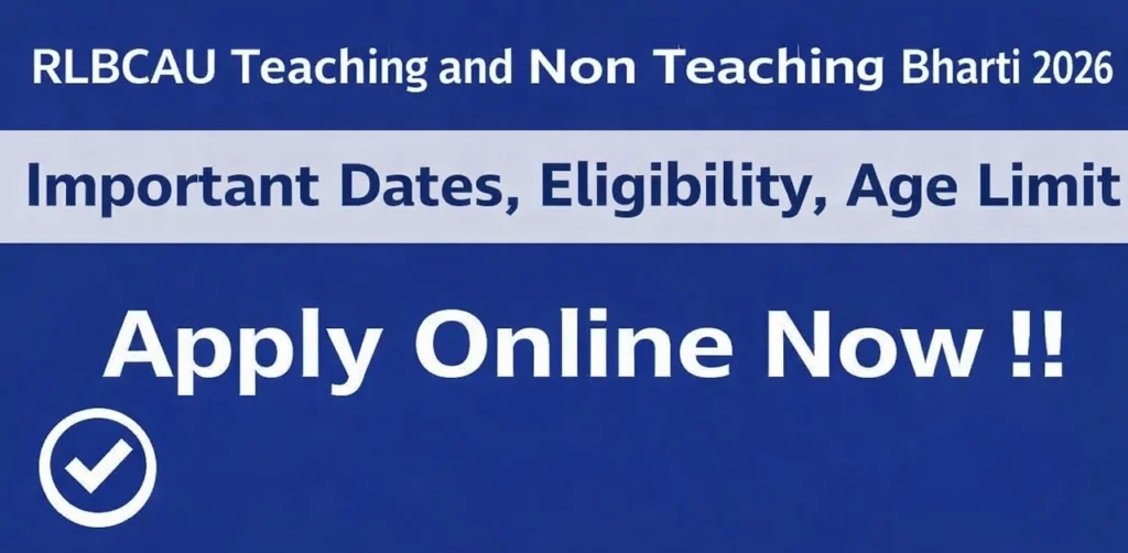 RLBCAU Teaching and Non Teaching Bharti 2026