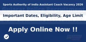 Sports Authority of India Assistant Coach Vacancy 2026